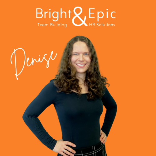 Denise: HR Consultant and sports coach at Bright and Epic USA and Europe